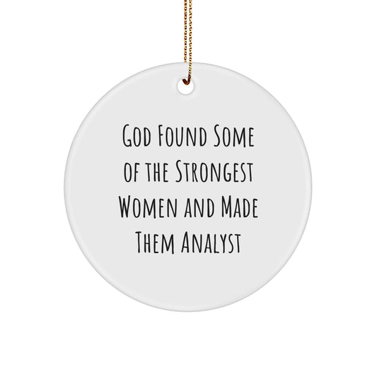 Funny Quote Analyst Gifts for Men Women - Circle Ornament, Gifts from Family Coworkers Friends - Christmas Unique Gifts for Analyst - Image 1
