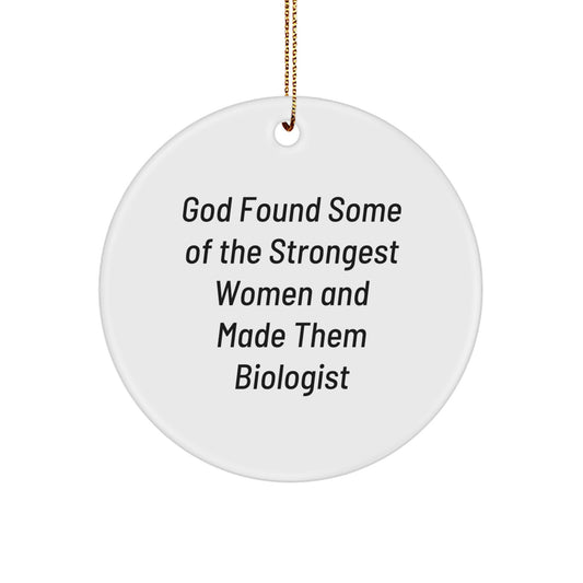 Funny Biologist Gifts for Women, Circle Ornament, Christmas Unique Gifts from Friends, Family, Coworkers - Image 1