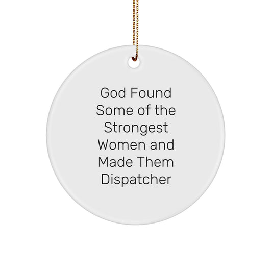 Funny Dispatcher Gifts for Friends, Women, Coworkers, Circle Ornament, Christmas Unique - Image 1