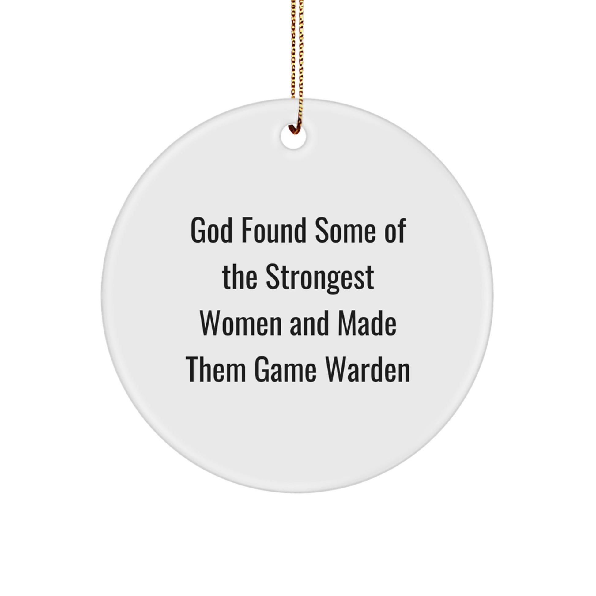 Funny Game Warden Gifts from Men to Game Wardens, Inspirational Christmas Unique Circle Ornaments for Friends, Coworkers, Family - Image 1