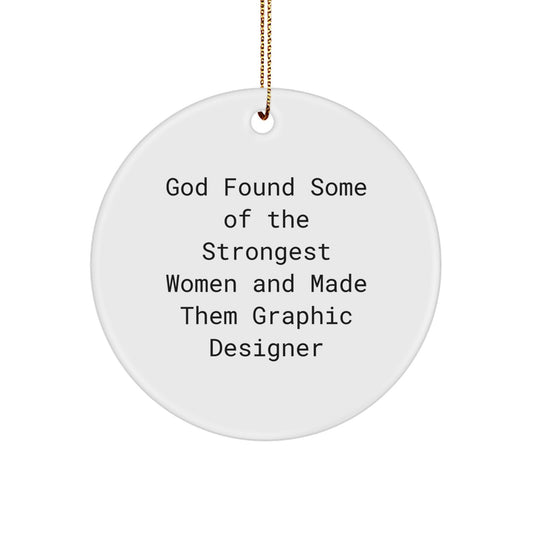 Funny Graphic Designer Gifts from God - Circle Ornament for Graphic Designer Women on Christmas - Image 1