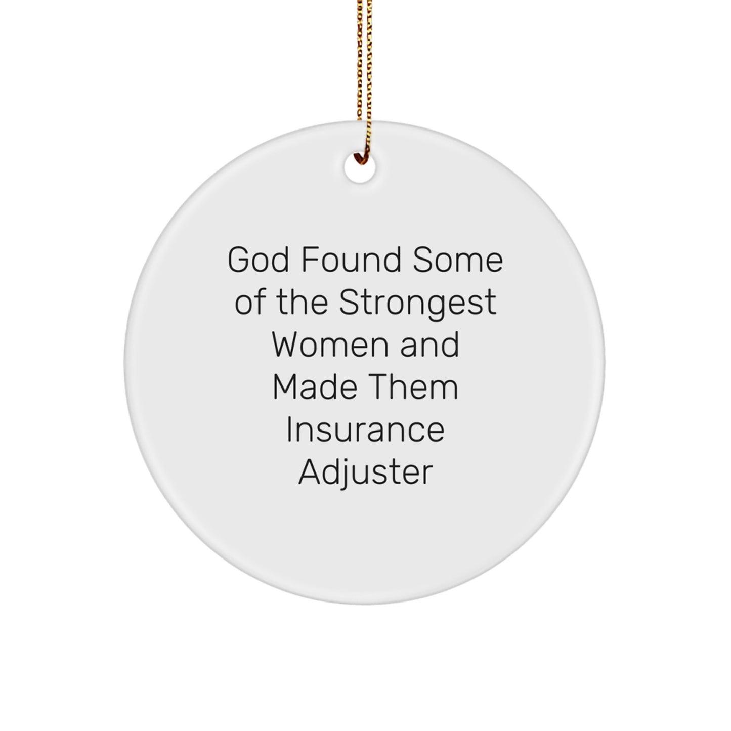 Funny Insurance Adjuster Gifts from God's Strongest Women for Christmas, Circle Ornament for Insurance Adjuster Women, Gifts for Insurance Adjuster Friends and Family - Image 1