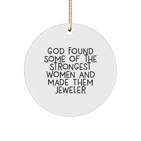 Funny Circle Ornament Gifts from Men to Women Jeweler, Inspirational Jeweler Christmas Unique Gifts, Circle Ornament for Jeweler Enthusiast - Image 1