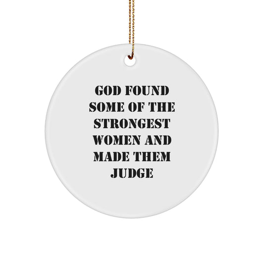 Funny Judge Gifts for Women - Circle Ornament with God Quote - Christmas Unique Gifts from Family to Judge - Image 1