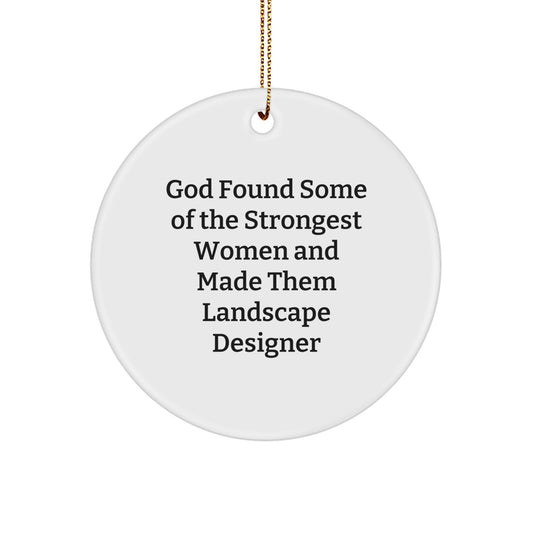 Funny Inspirational Gifts from Family Members for Female Landscape Designers, Circle Ornament, Christmas Unique Designs - Image 1