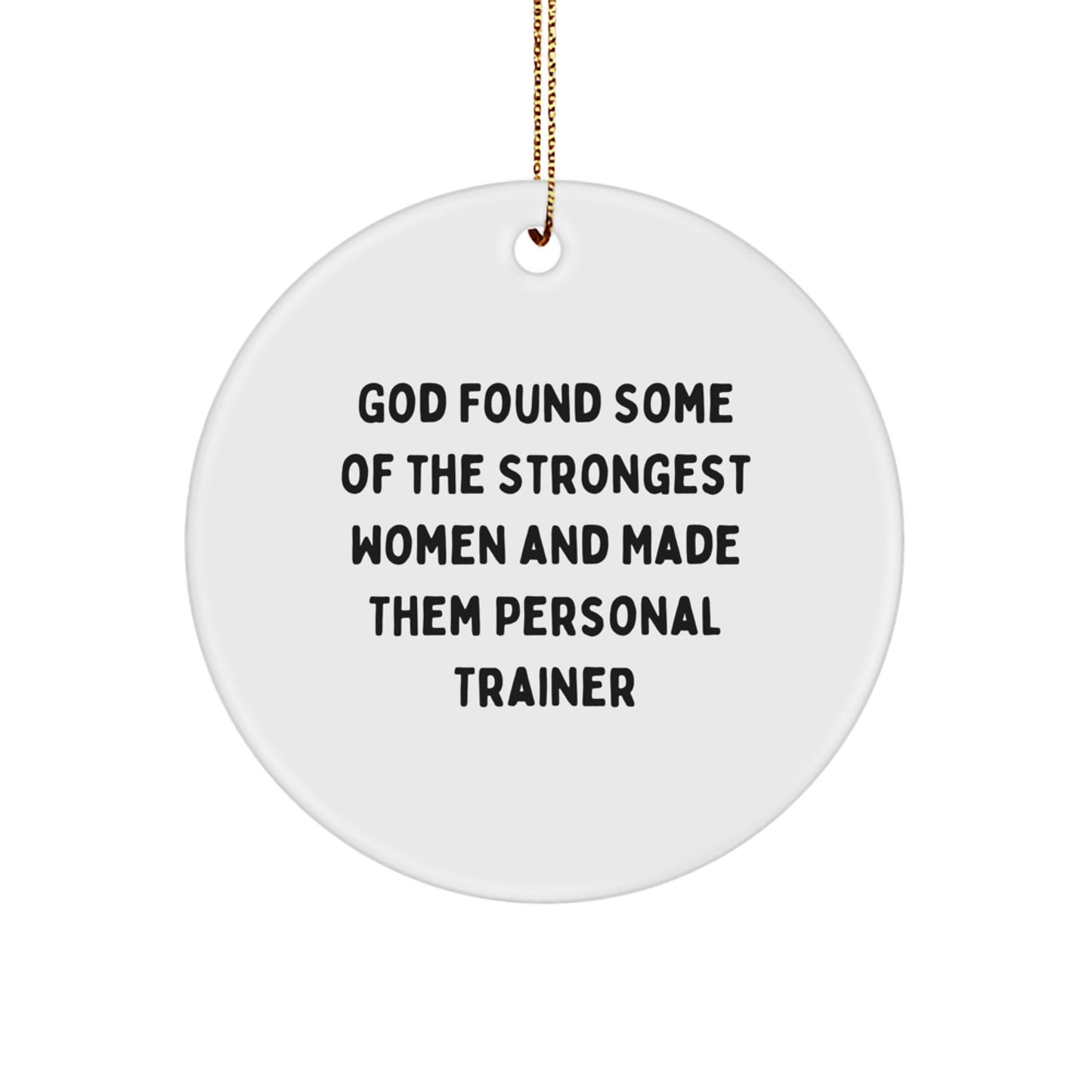 Funny Personal Trainer Gifts for Women, Circle Ornament, Christmas Unique Decorations from Women Personal Trainers, Inspirational Quotes - Image 1