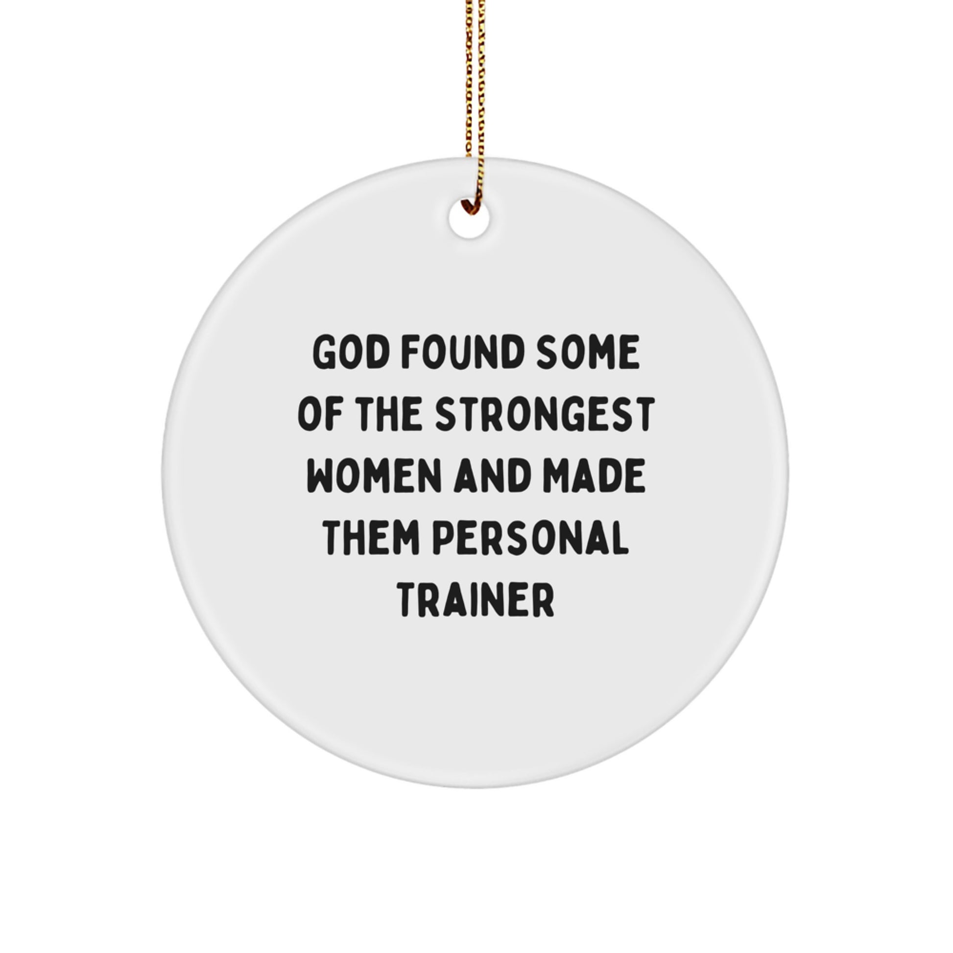Funny Personal Trainer Gifts for Women, Circle Ornament, Christmas Unique Decorations from Women Personal Trainers, Inspirational Quotes - Image 1
