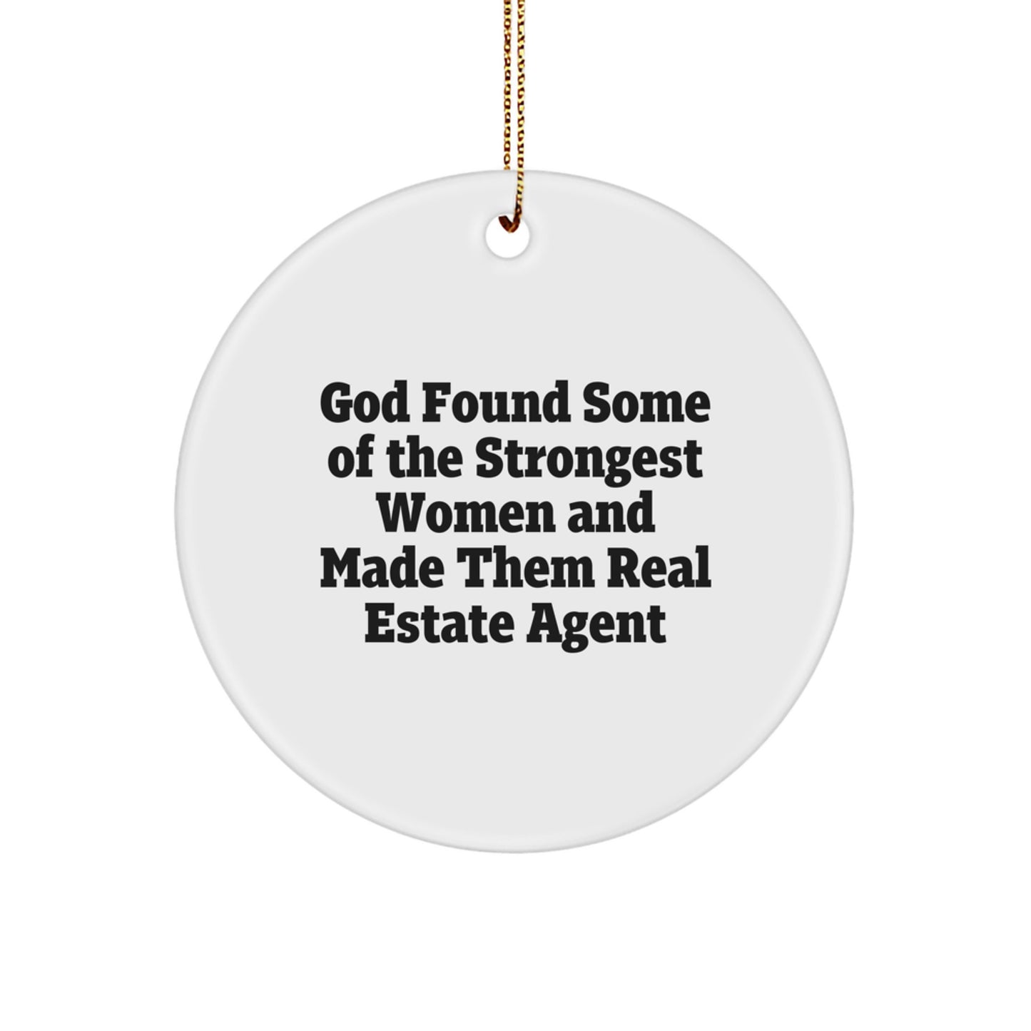 Funny Real Estate Agent Gifts for Women from Friends and Family - Christmas Circle Ornament with Inspirational Quote - Image 1