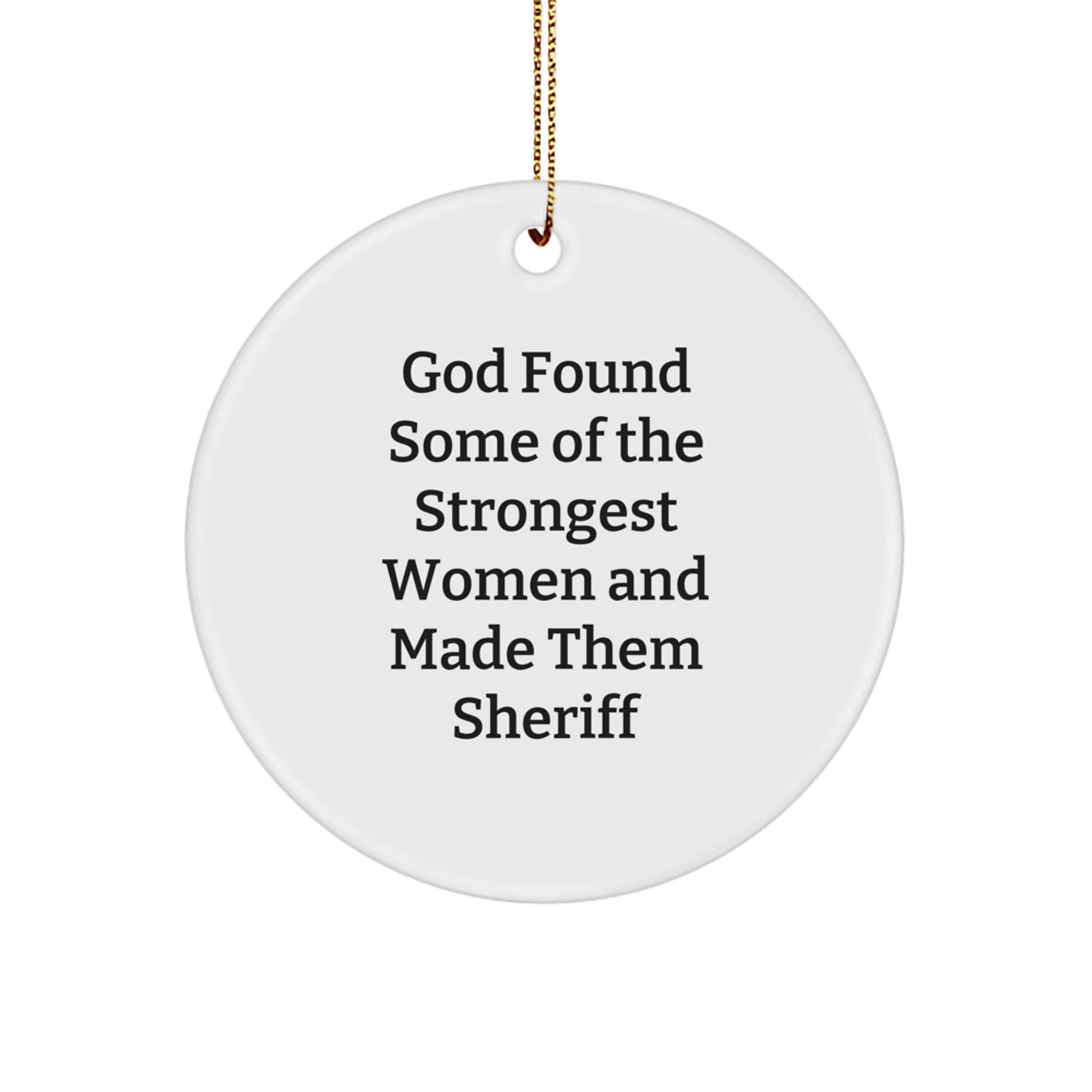 Funny Sheriff Circle Ornament, Gifts from Friends for Sheriff Men, Christmas Unique Sheriff Decoration, Circle Ornaments for Women and Men - Image 1