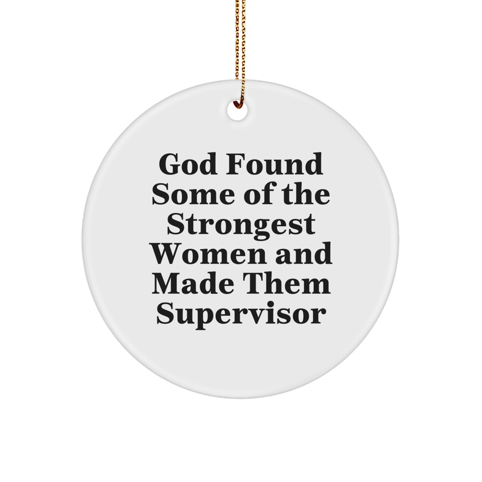 Funny Supervisor Gifts from Men to Strong Women Circle Ornament, God Quote, Christmas Unique Gifts, Supervisor Appreciation - Image 1