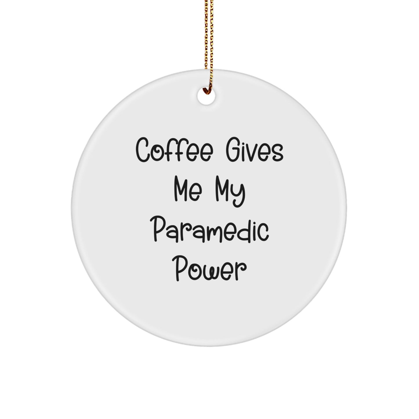 Funny Rescue Worker Gifts for Men, Women, or Friends - 'Coffee Gives Me My Rescue Worker Power' Christmas Circle Ornament, Gifts from Family, Perfect for Coworkers - Image 1