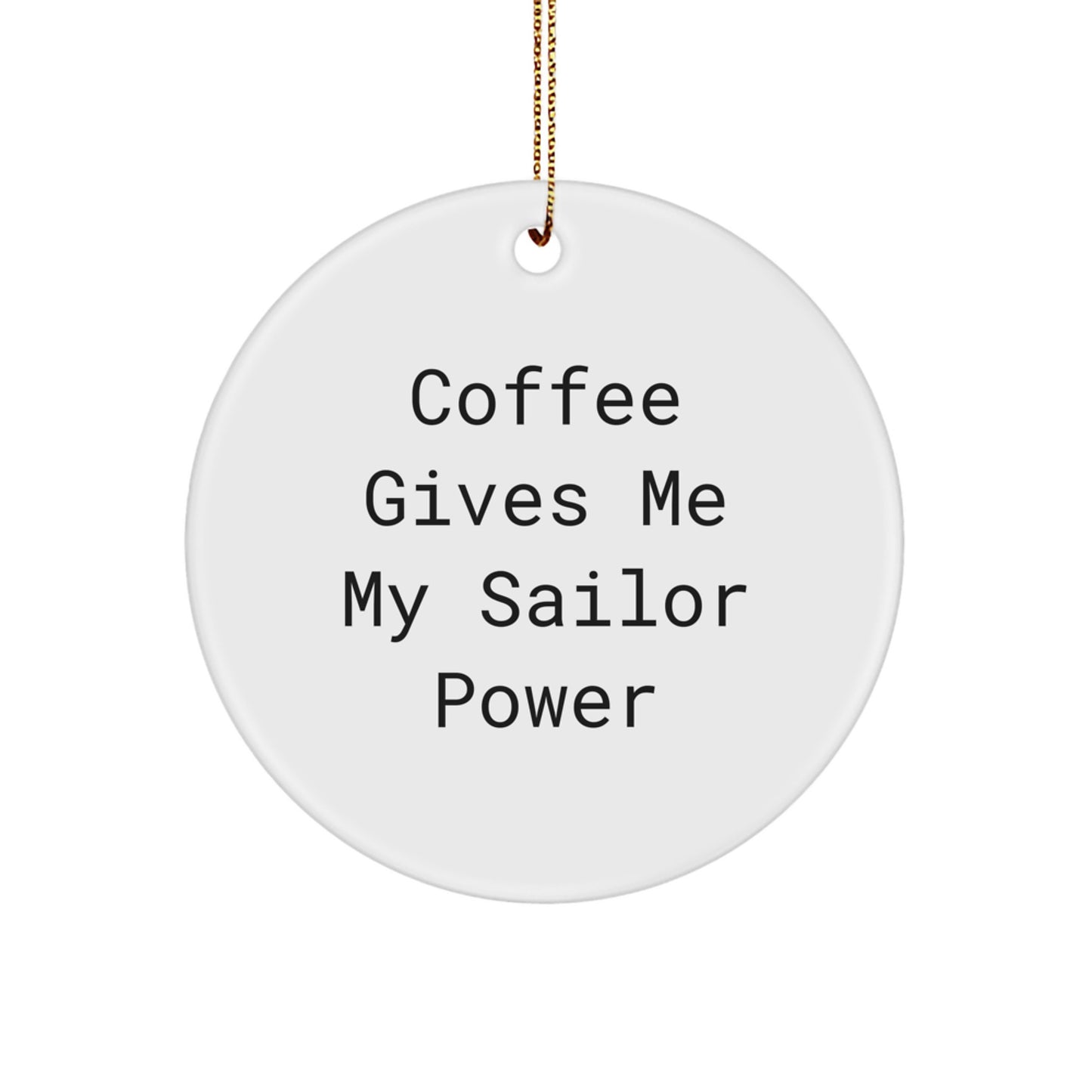 Funny Sailor Circle Ornament Gifts from Men, Women, Friends, Coworkers, Family for Sailor Men, Women, Christmas Unique Gifts - Image 1