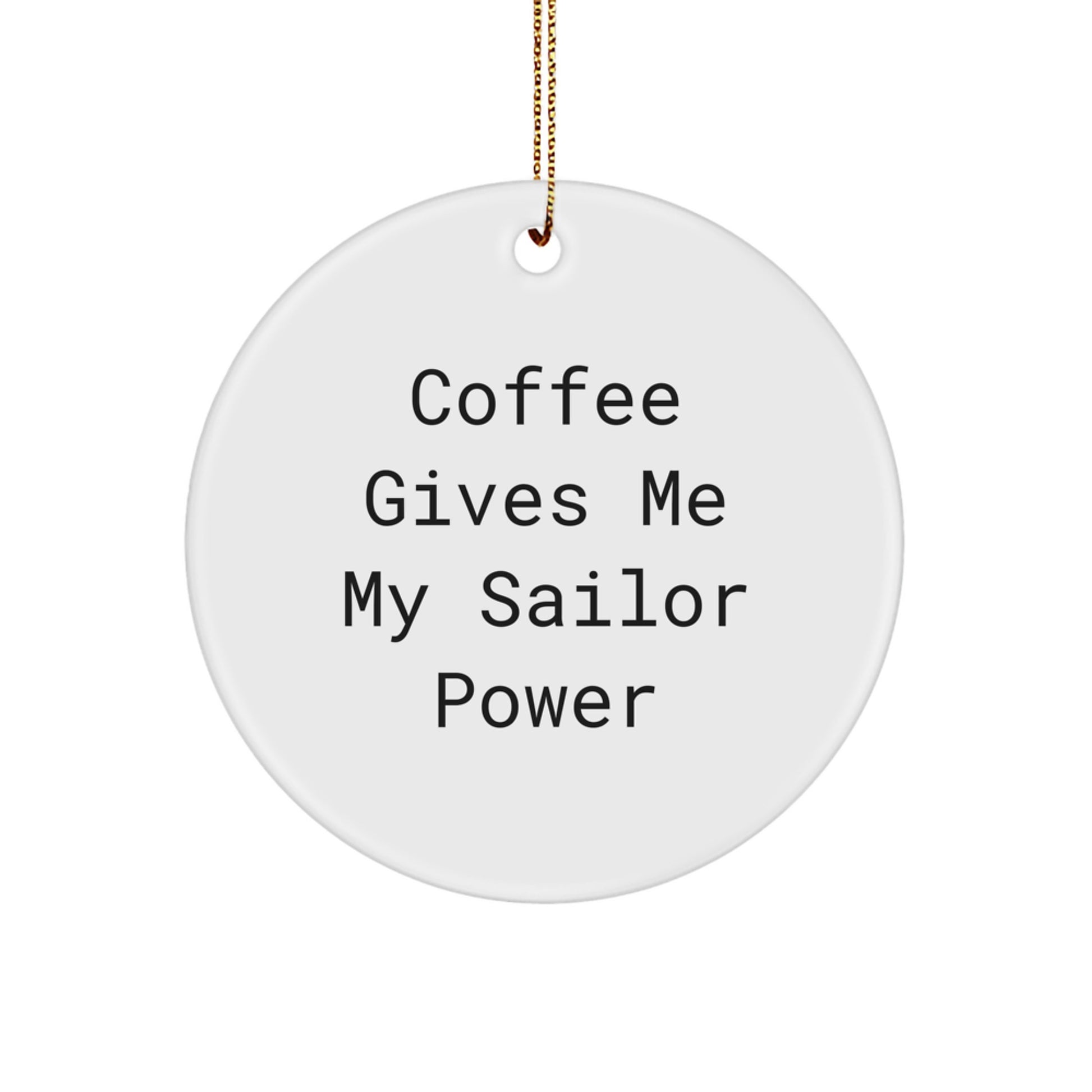 Funny Sailor Circle Ornament Gifts from Men, Women, Friends, Coworkers, Family for Sailor Men, Women, Christmas Unique Gifts - Image 1