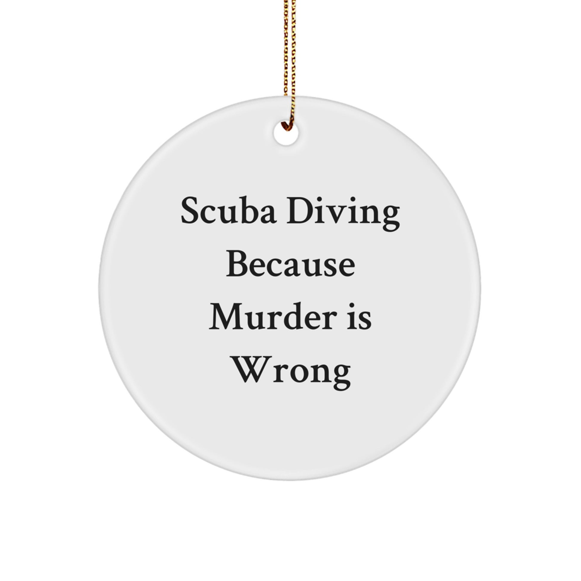 Scuba Diving Funny Gifts from Friends and Family, Unique Circle Ornament for Men and Women Scuba Divers, Scuba Diving Lovers Christmas Unique Gifts - Image 1