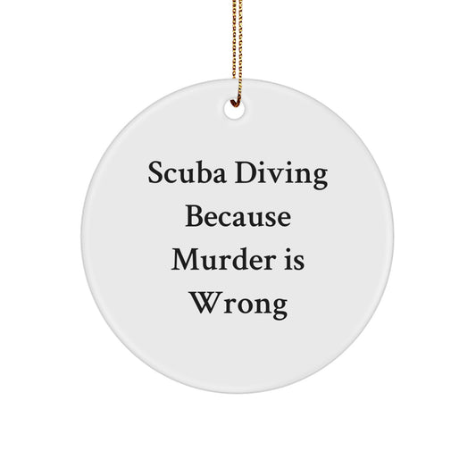 Scuba Diving Funny Gifts from Friends and Family, Unique Circle Ornament for Men and Women Scuba Divers, Scuba Diving Lovers Christmas Unique Gifts - Image 1