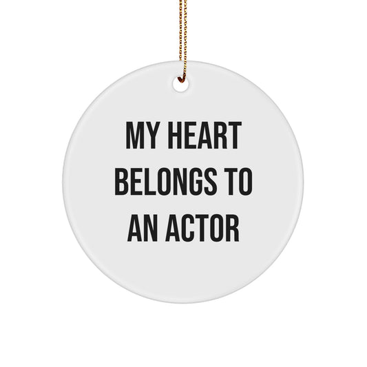 Funny Actor Gifts - My Heart Belongs To An Actor Christmas Decorations - White Circle Ornament Gifts from Friends to Actor - Image 1