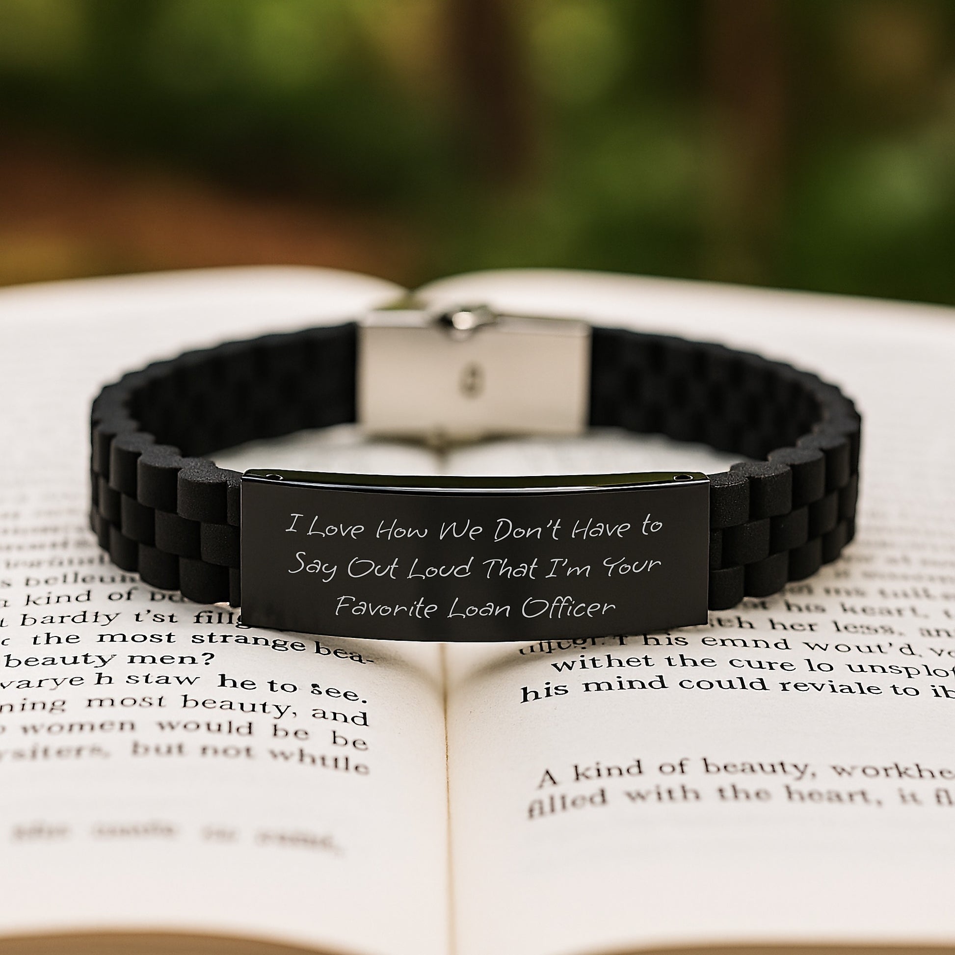 Funny Loan Officer Gifts for Graduation - I Love How We Don't Have To Say Out Loud That I'm Your Favorite Loan Officer - Glide lock Clasp Bracelet, Gifts from Friends, Gifts for Loan Officers - Image 2