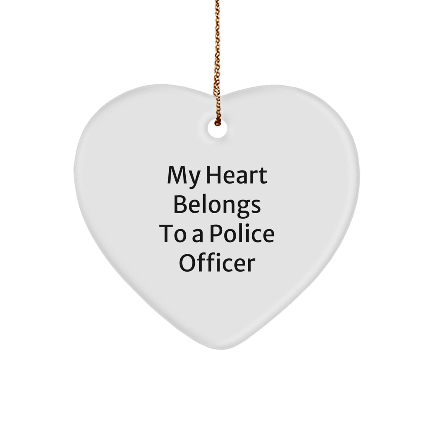 Funny Police Officer Heart Ornament Gifts from Friends, Christmas Unique Gifts for Police Officers, 'My Heart Belongs To A Police Officer' - Image 1