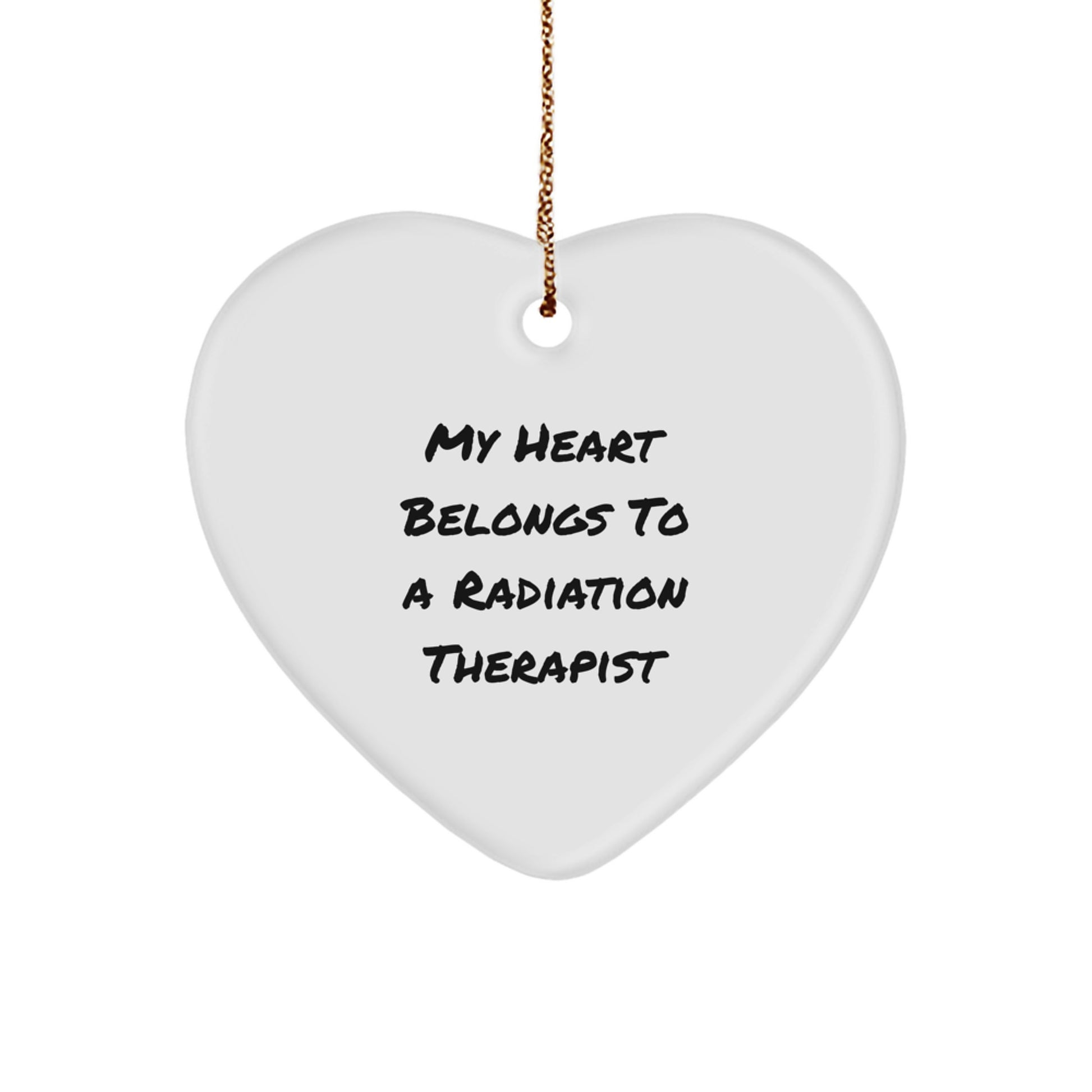 Funny Radiation Therapist Gifts from Friends, Gifts for Radiation Therapist, Radiation Therapist Heart Ornament, Christmas Unique Gifts, My Heart Belongs To A Radiation Therapist - Image 1