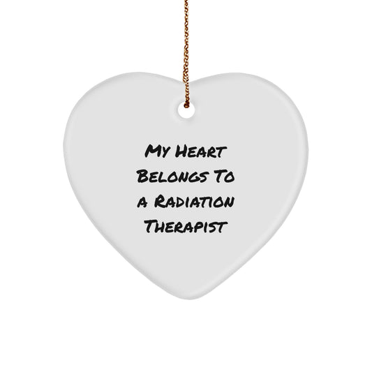 Funny Radiation Therapist Gifts from Friends, Gifts for Radiation Therapist, Radiation Therapist Heart Ornament, Christmas Unique Gifts, My Heart Belongs To A Radiation Therapist - Image 1