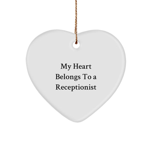 Funny Receptionist Gifts for Christmas, Heart Ornament Quote 'My Heart Belongs To A Receptionist' Gifts from Men to Friends and Family - Image 1