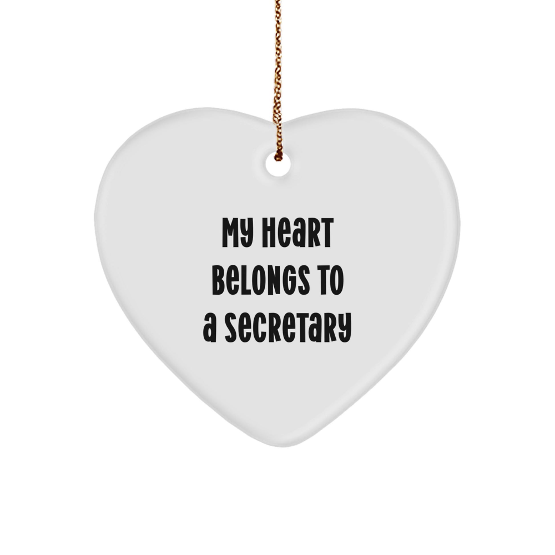 Funny Heart Ornament Gifts from Men to Their Secretary Friends, Secretary Heart Ornament with My Heart Belongs To A Secretary Quote, Perfect Christmas Unique Gifts - Image 1