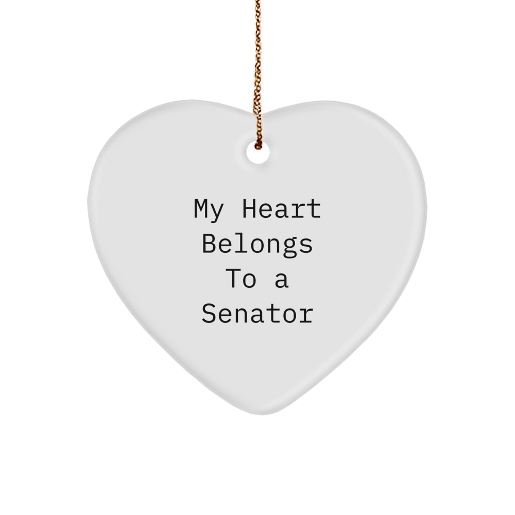 Funny Senator Gifts - My Heart Belongs To A Senator Christmas Ornament, Heart Shaped White Senator Ornament Gifts from Senator - Image 1