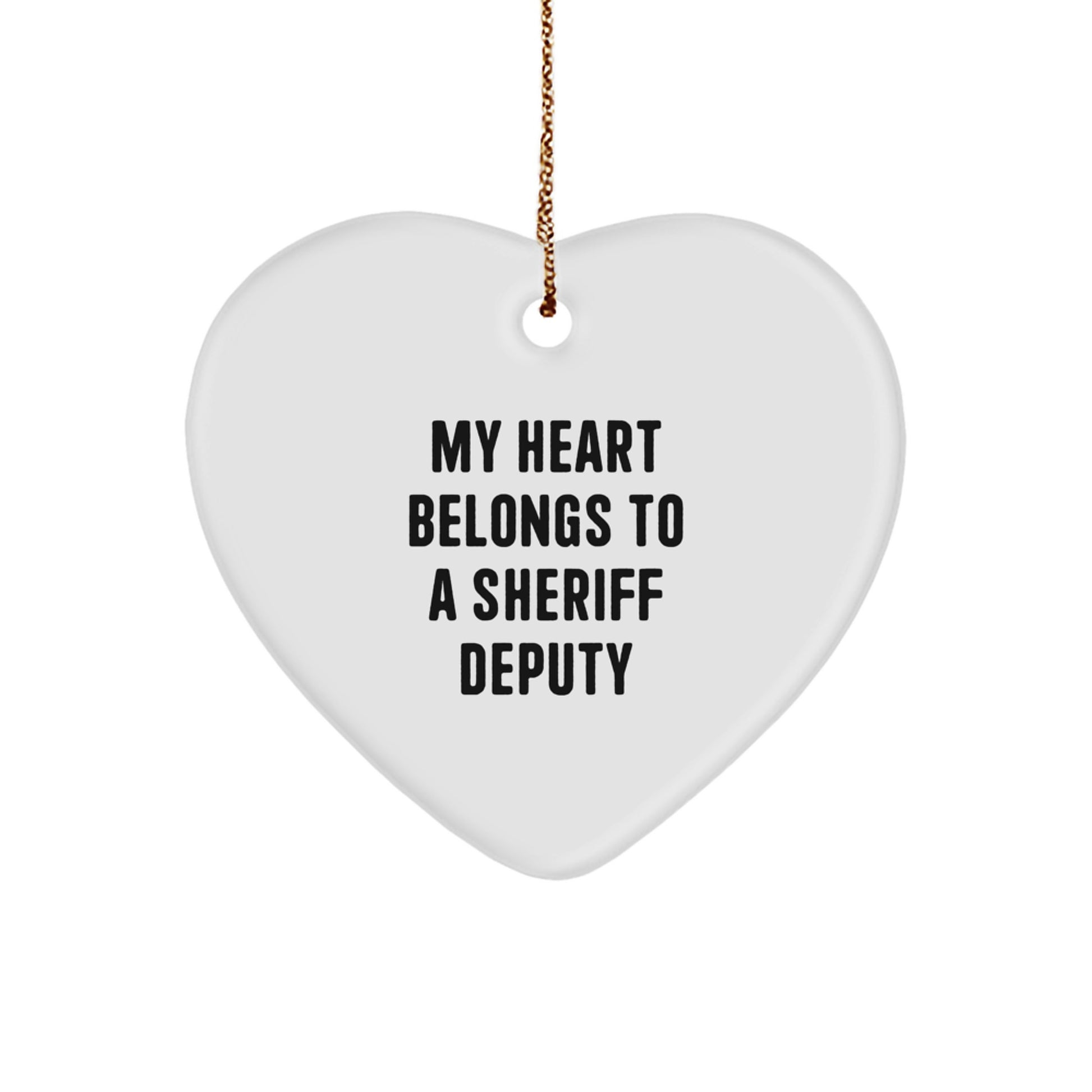 Funny Sheriff Deputy Heart Ornament Gifts from Friends to Sheriff Deputy Men - Image 1