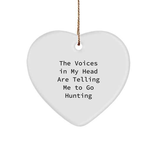 Funny Hunting Gifts for Men from Friends - 'The Voices In My Head Are Telling Me To Go Hunting' Heart Ornament, Christmas Unique Hunting Decorations - Image 1