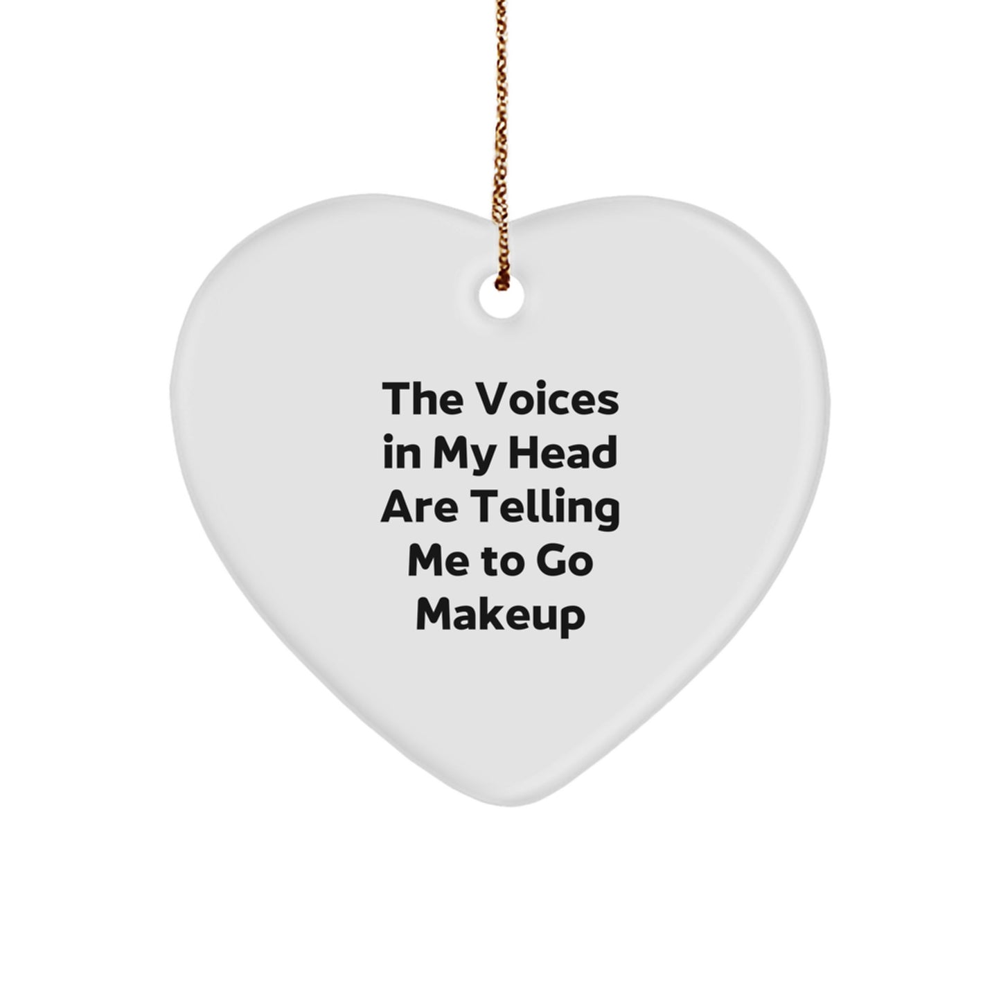 Funny Makeup Quotes Heart Ornament Gifts for Makeup Lovers from Friends, Christmas Unique Gifts for Makeup Enthusiasts - Image 1