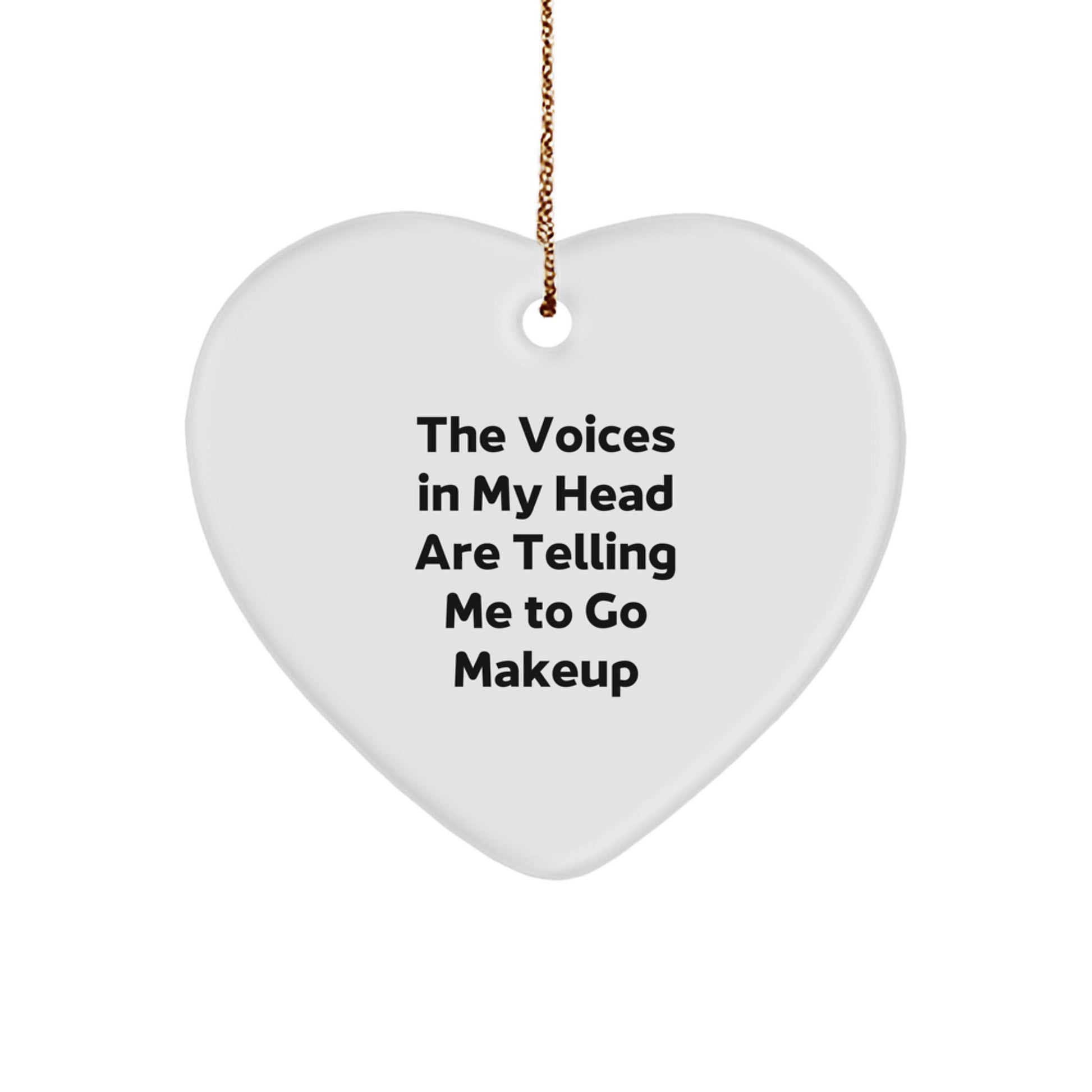 Funny Makeup Quotes Heart Ornament Gifts for Makeup Lovers from Friends, Christmas Unique Gifts for Makeup Enthusiasts - Image 1