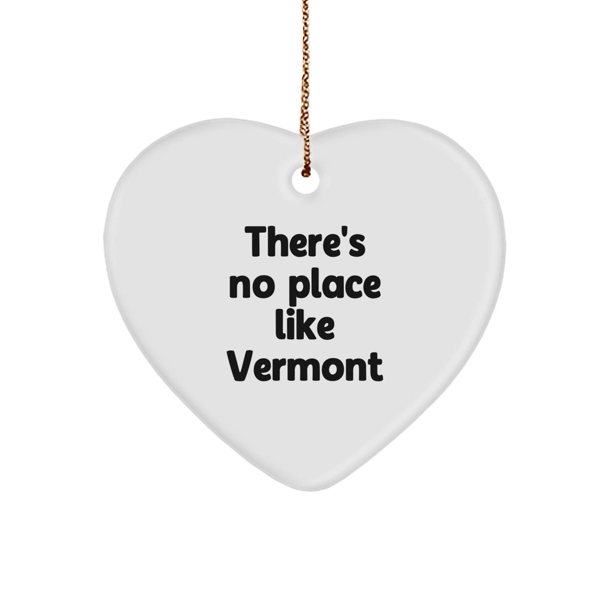 Vermont Heart Ornament - 'There's No Place Like Vermont' Quote, Gifts from Friends for Family, Christmas Unique Gifts - Image 1