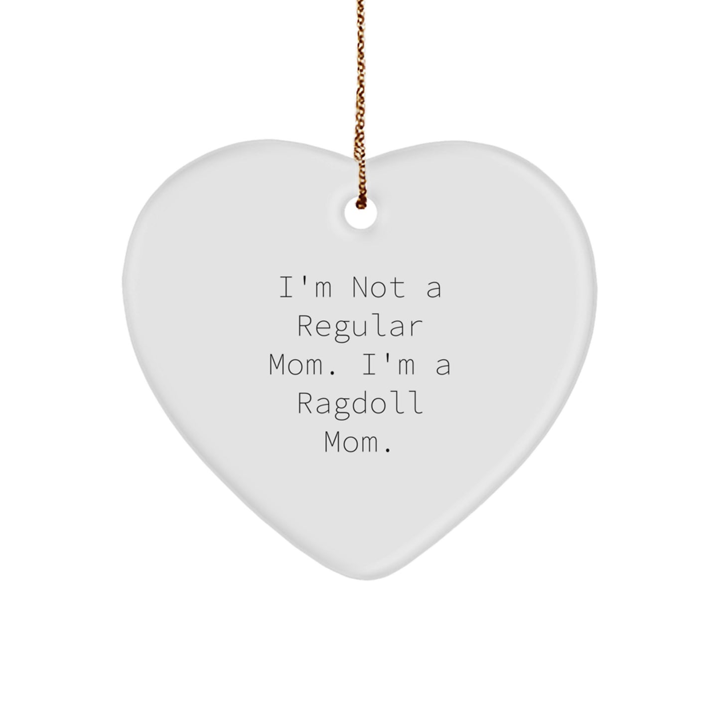 Funny Ragdoll Cat Mom Gifts from Grandma for Christmas Unique Heart Ornament, Inspirational Quote - Image 1