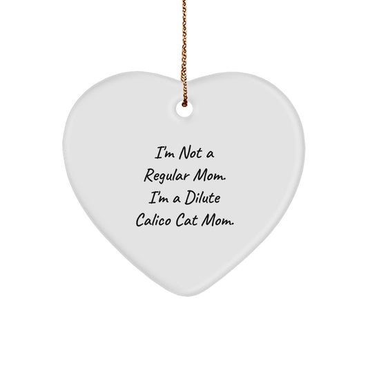 Funny Dilute Calico Cat Mom Gifts, Heart Ornament for Dilute Calico Cat Lover, Christmas Unique Gifts, Gifts from Mom to Dilute Calico Cat - Image 1