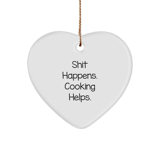 Funny Cooking Gifts for Women 'Shit Happens. Cooking Helps.' Heart Ornament, Gifts from Men for Coworkers, Unique Christmas Unique Gifts - Image 1