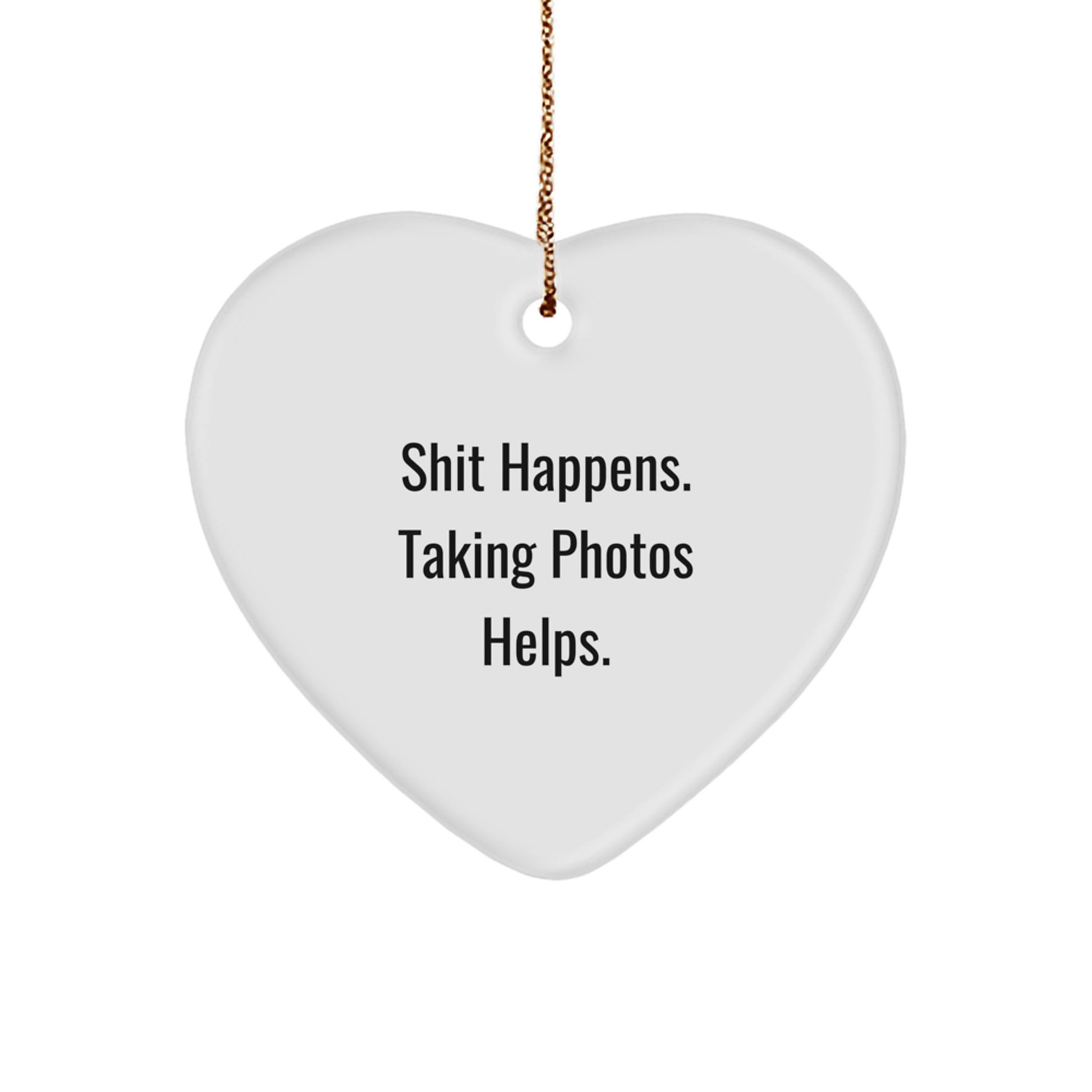 Funny Taking Photos Heart Ornament Gifts from Men for Taking Photos Enthusiasts at Christmas Time, Heart Shaped Ornament Decor with Funny Quote, Taking Photos Lover Gifts - Image 1