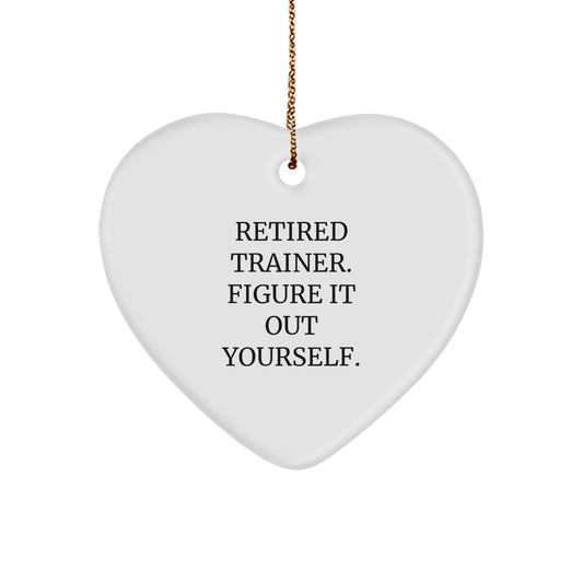 Trainer Gifts from Friends and Family - Retired Trainer Figure It Out Yourself Heart Ornament for Christmas - Image 1