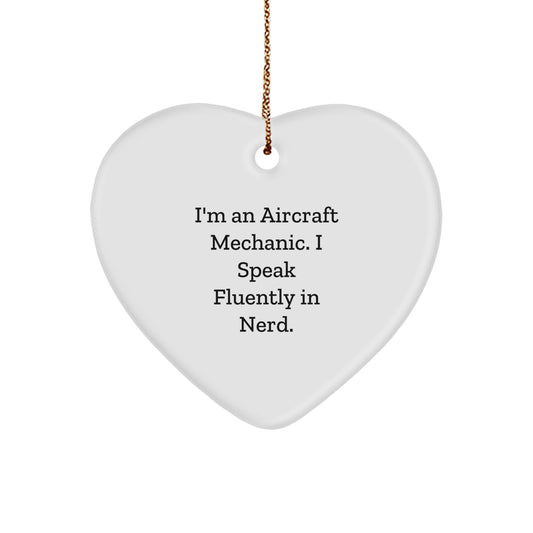 Funny Gifts from an Aircraft Mechanic, Heart Ornament, I'm An 'I Speak Fluently In genius.', Christmas Unique Gifts for Men, Aircraft Mechanic Heart Shaped Decor - Image 1