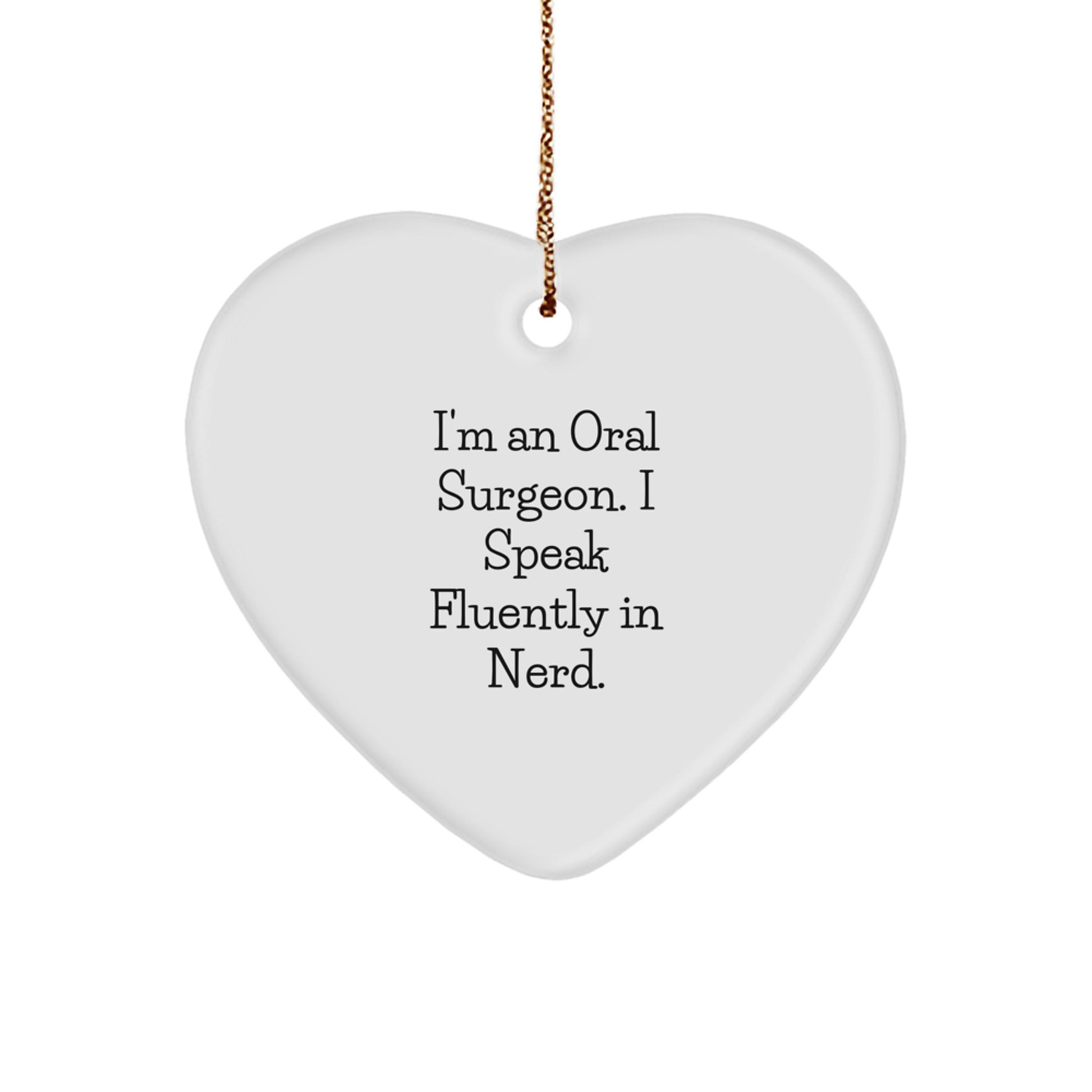 Oral Surgeon Funny Heart Ornament Gifts for Men from Friends, Perfect for Christmas Unique Gifts - Image 1
