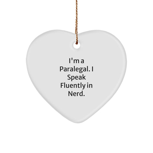 Funny Paralegal Heart Ornament Gifts for Paralegal Women Coworkers Friends Family - Funny I Speak Fluently In genius. - Image 1