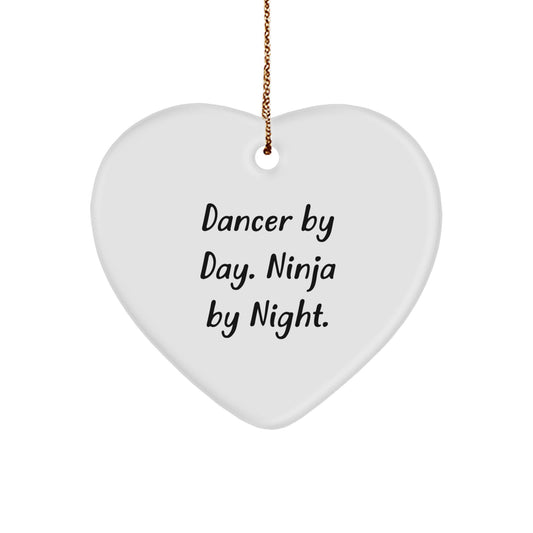Funny Dancer Heart Ornament Gifts from Men to Dancer By Day. Ninja By Night. Christmas Unique Gifts - Image 1