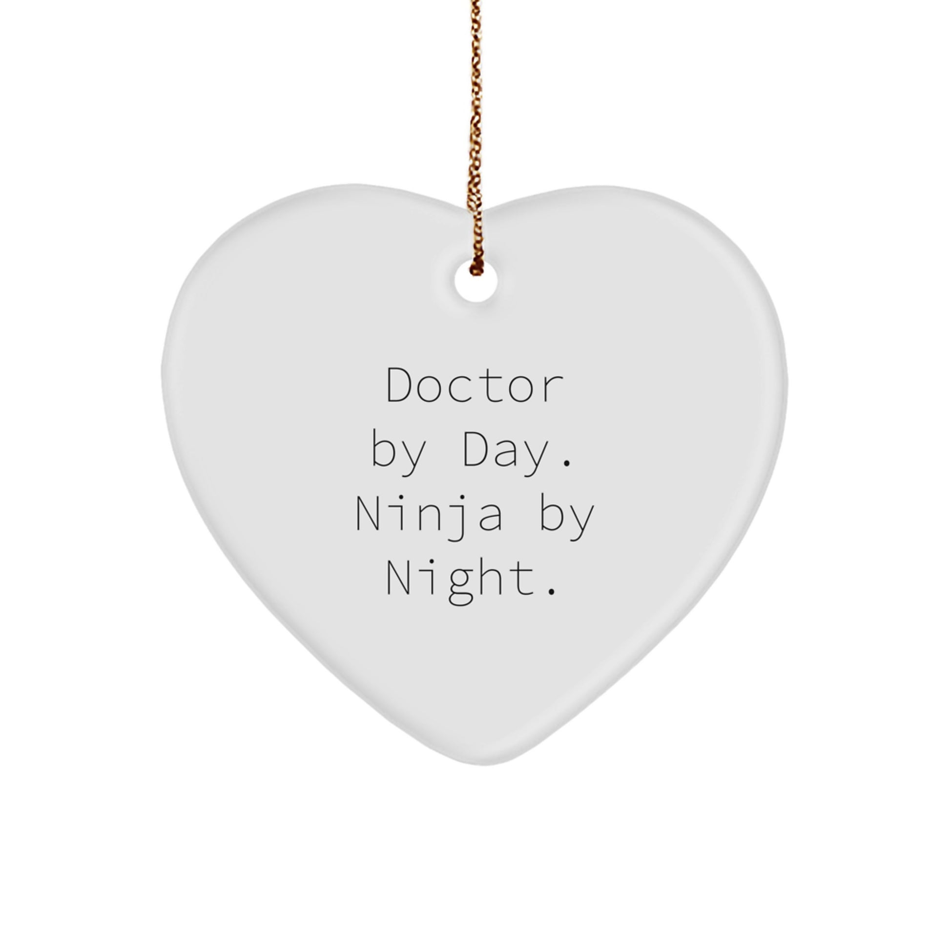 Funny Doctor Gifts, Christmas Unique Ornaments for Doctors, 'Doctor By Day. Ninja By Night.' Heart Shaped MDF - Image 1