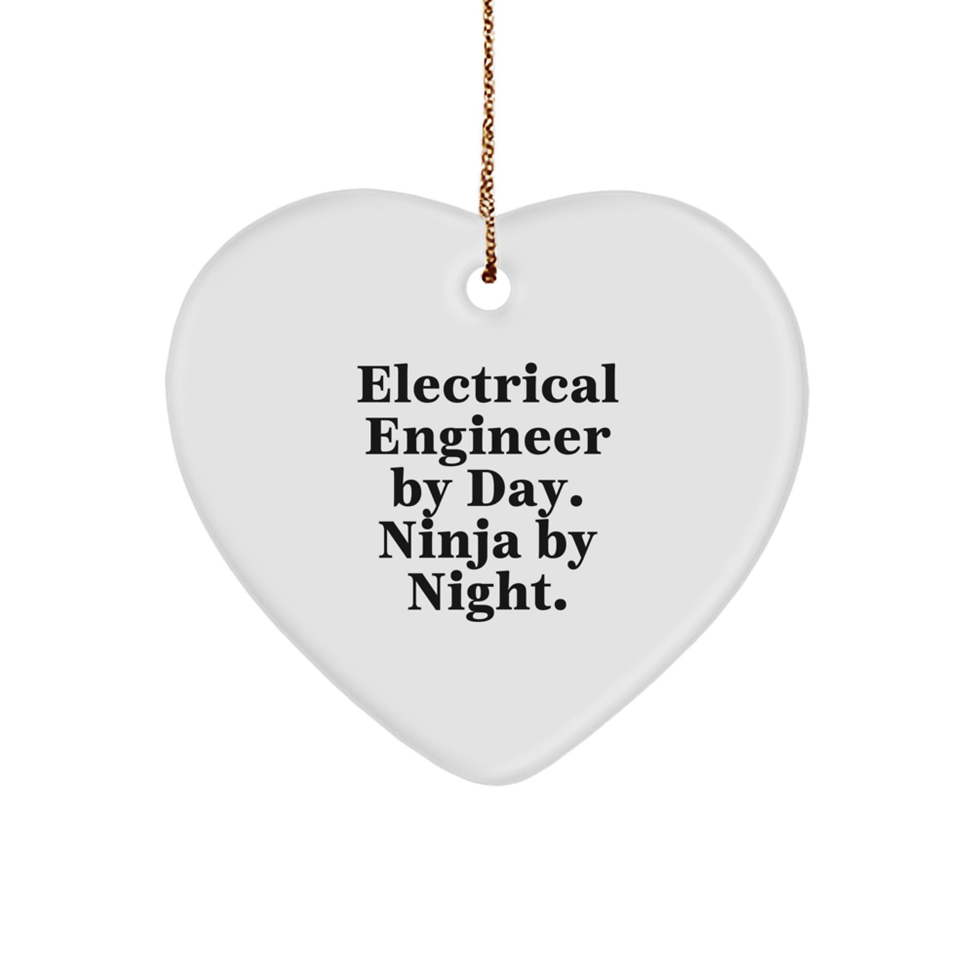 Electrical Engineer Gifts by Day, Ninja by Night, Funny Heart Ornament for Christmas - Image 1