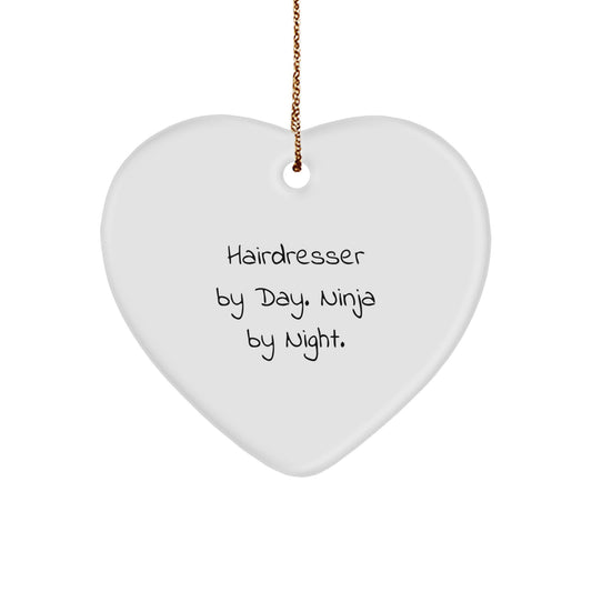 Hairdresser Gifts by Day, Ninja by Night Heart Ornament, Funny Quote for Christmas - Image 1