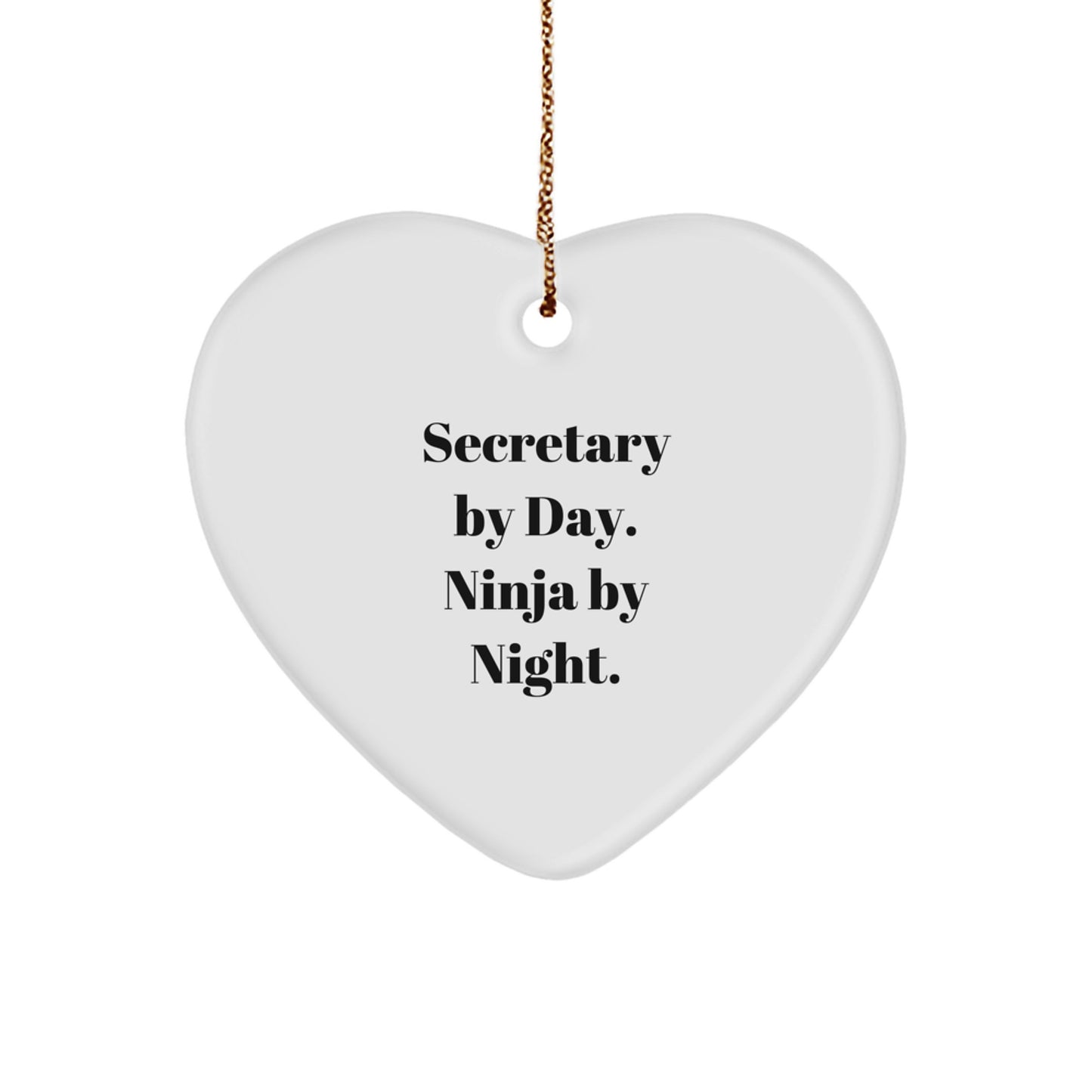 Funny Secretary Heart Ornament Gifts from Men, Women, Friends, or Family for Secretary, Coworkers, or Loved Ones - 'Secretary By Day. Ninja By Night.' - Image 1
