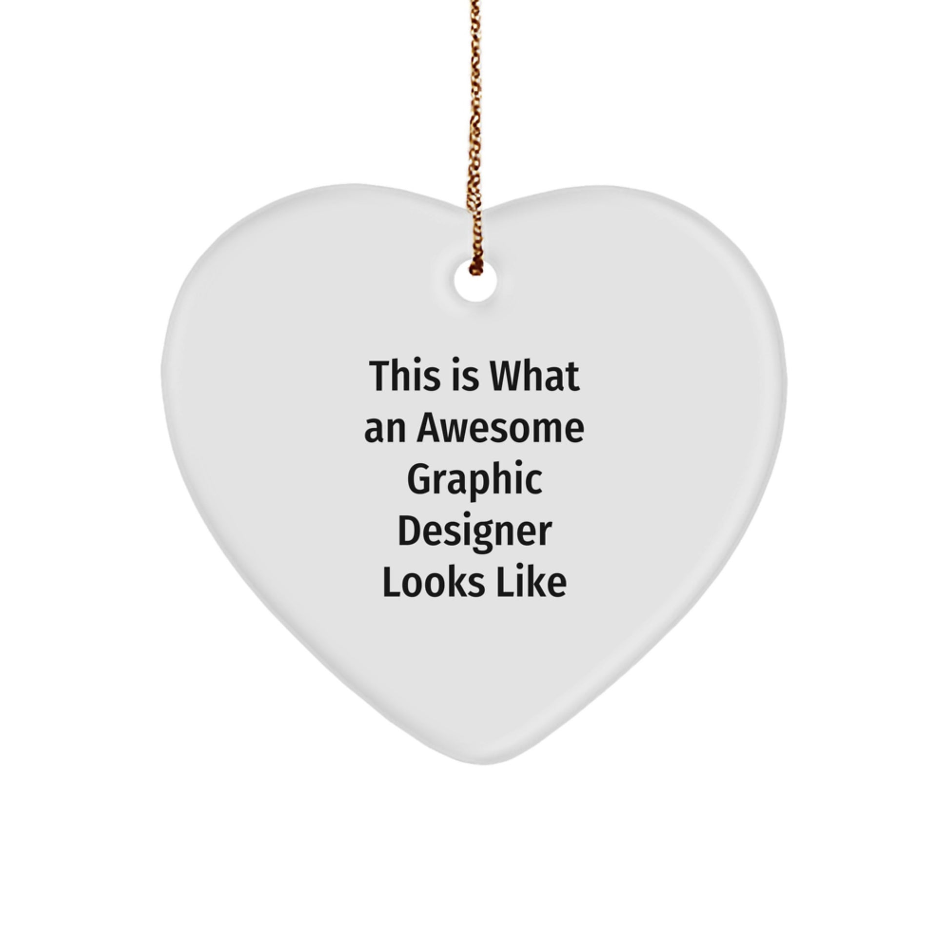 Funny Graphic Designer Gifts from Friends, Christmas Unique Heart Ornament for Graphic Designer Men, Inspirational Quote for Him - Image 1