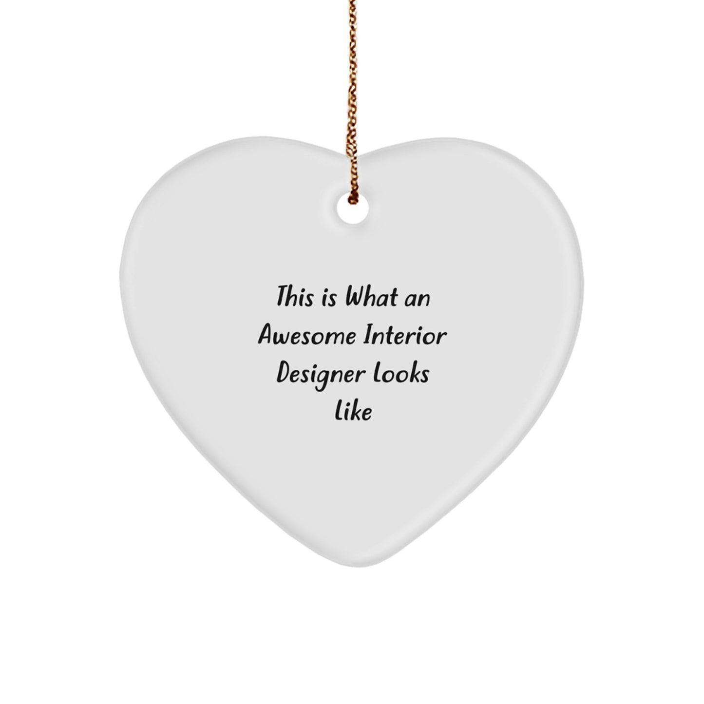 Funny Inspirational Interior Designer Gifts from Friends, Heart Ornament, Christmas Unique Gifts for Interior Designers, 'This Is What An Awesome Interior Designer Looks Like' - Image 1