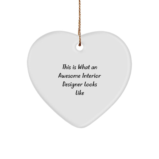 Funny Inspirational Interior Designer Gifts from Friends, Heart Ornament, Christmas Unique Gifts for Interior Designers, 'This Is What An Awesome Interior Designer Looks Like' - Image 1