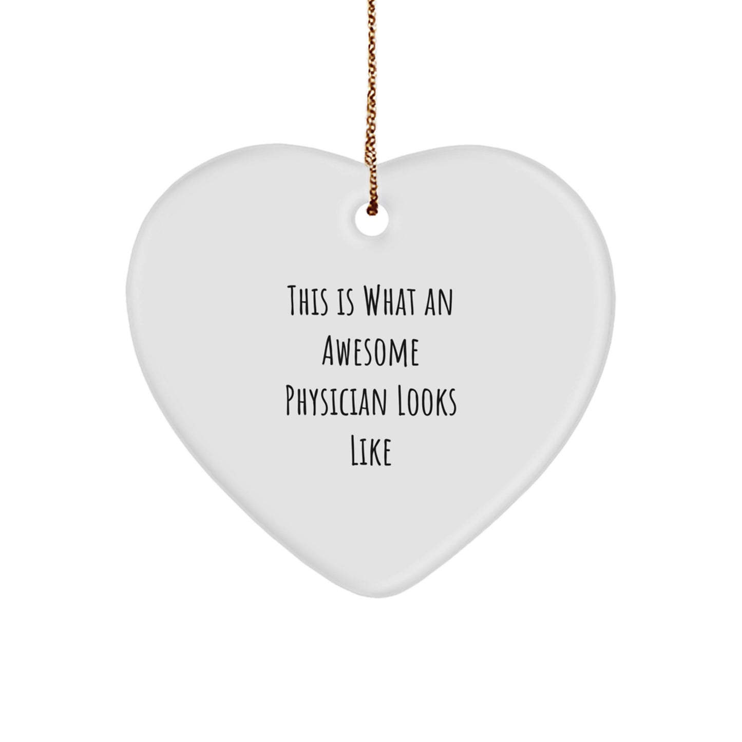 Gifts from Family to Physician - This Is What An Awesome Physician Looks Like Heart Ornament, Christmas Unique Gifts for Men Women Friends Coworkers - Image 1