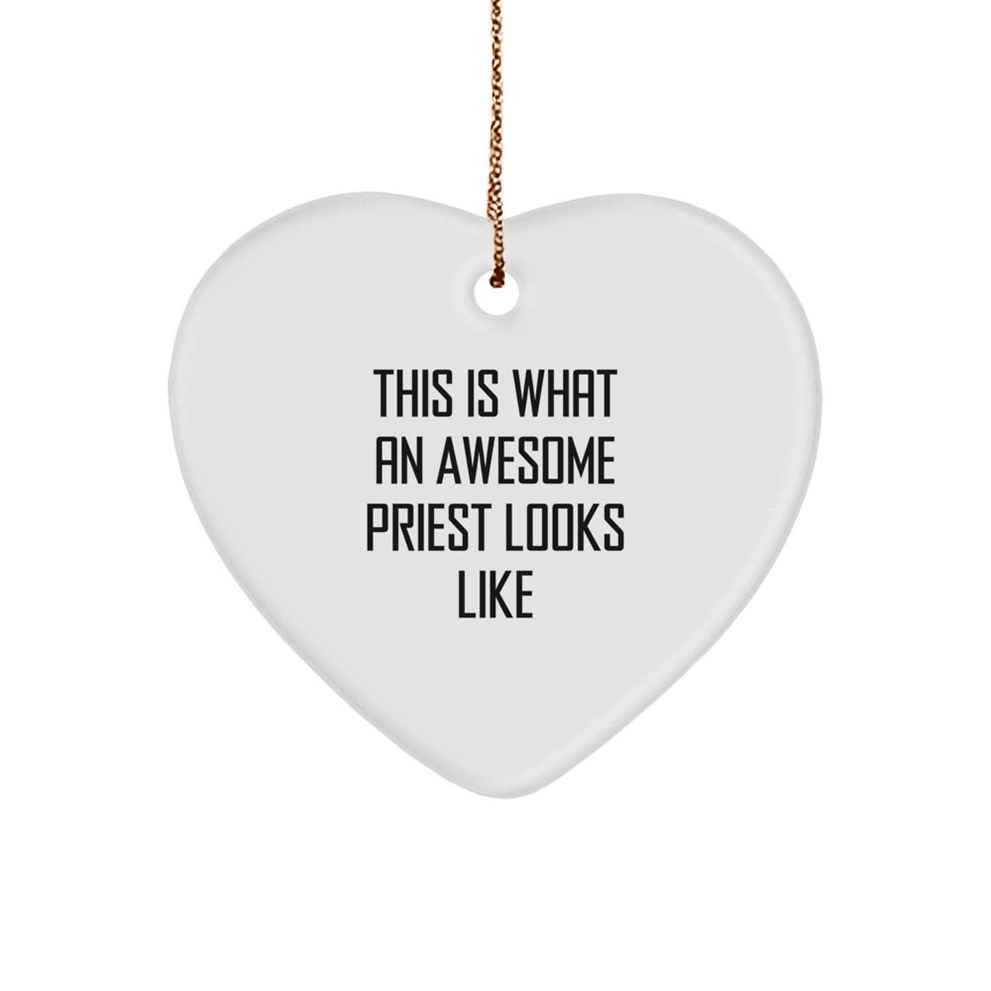 Funny Priest Heart Ornament Gifts from Men to Awesome Priests This Christmas - Image 1